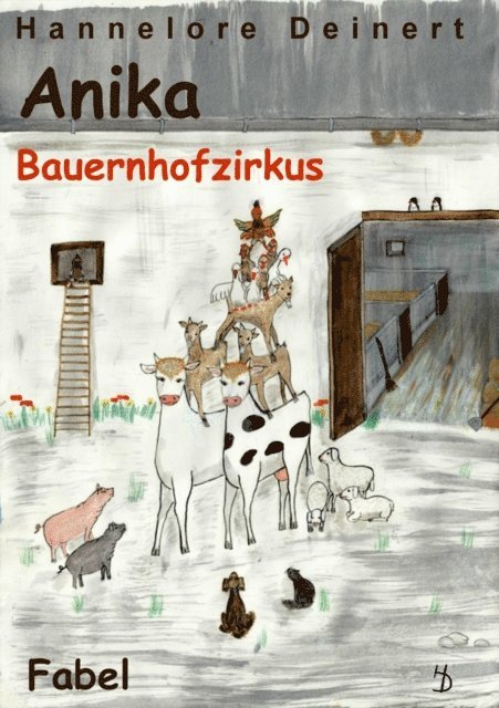 Hannelore Deinert - Anikas Bauernhofzirkus, E-bok