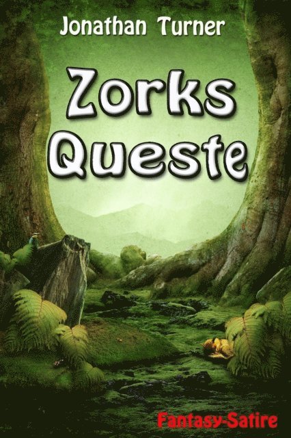 Jonathan Turner - Zorks Queste, E-bok