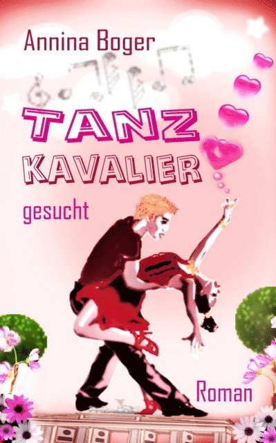 Annina Boger, SchreibARTelier Gerber Germany - Tanzkavalier Gesucht, E-bok