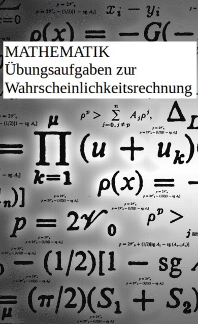 Axel Bruns - Übungsaufgaben Wahrscheinlichkeitsrechnung, E-bok