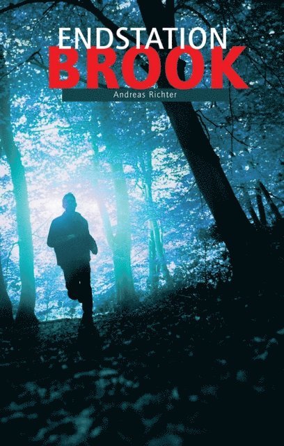 Andreas Richter - Endstation Brook, E-bok