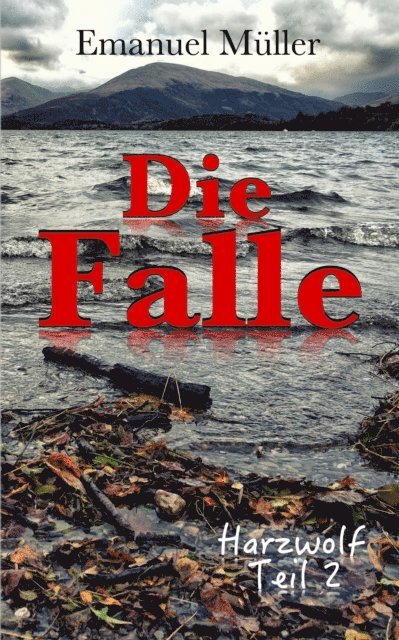 Emanuel Muller - Die Falle, E-bok