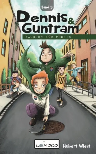 Dennis und Guntram - Zaubern für Profis (Band 3)