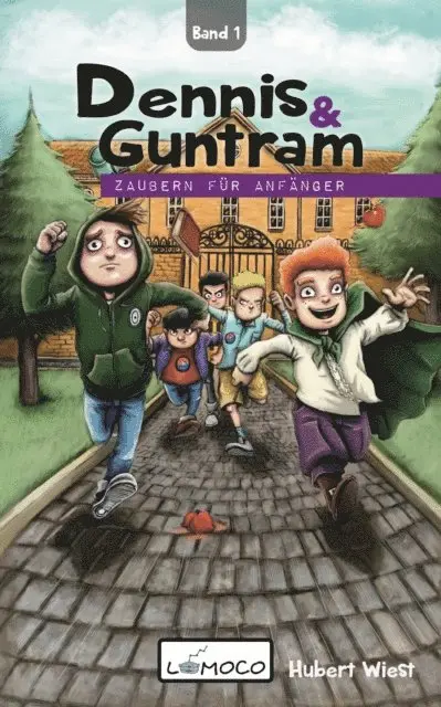 Dennis und Guntram - Zaubern für Anfänger (Band1)