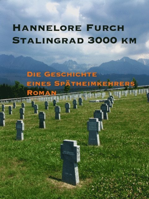 Hannelore Furch - Stalingrad 3000 km, E-bok