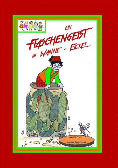 Sieglinde Breitschwerdt - Ein Flaschengeist in Wanne-Eickel, E-bok