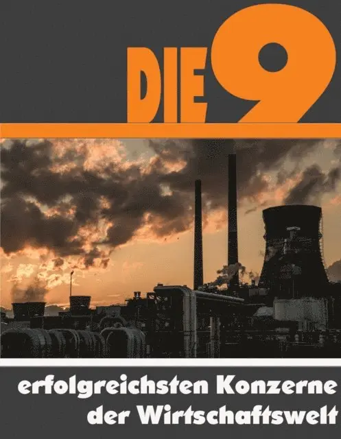 A.D. Astinus - Die neun erfolgreichsten Konzerne der Wirtschaftswelt, E-bok. Tillgänglighet: Lägg i varukorg