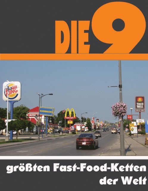 A.D. Astinus - Die neun größten Fast-Food-Ketten der Welt, E-bok. Tillgänglighet: Lägg i varukorg