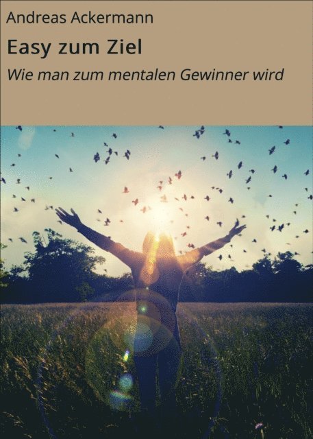 Andreas Ackermann - Easy zum Ziel, E-bok