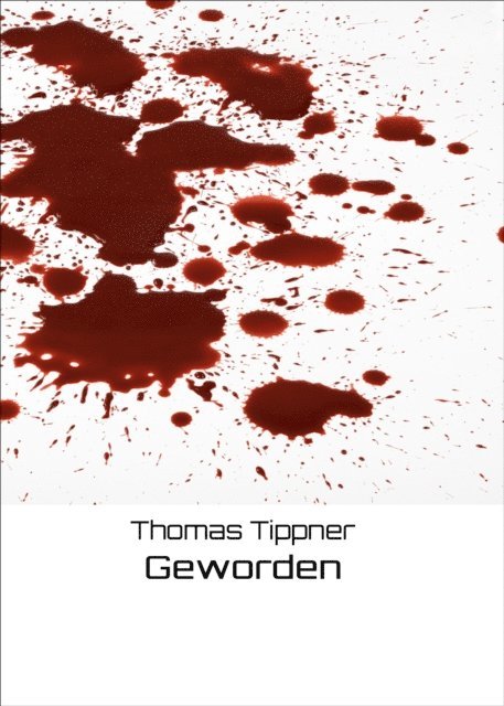 Thomas Tippner - Geworden, E-bok