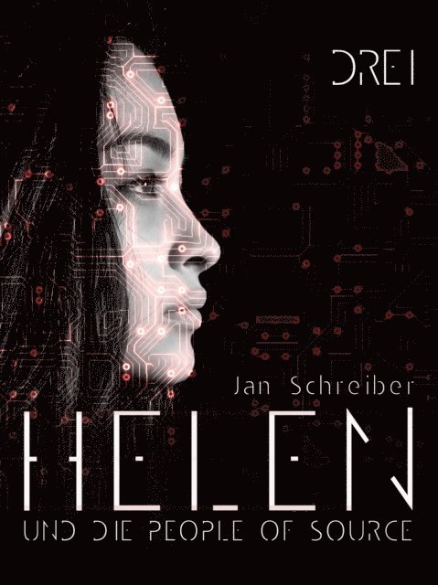 Jan Schreiber - Helen und die People of Source 3, E-bok