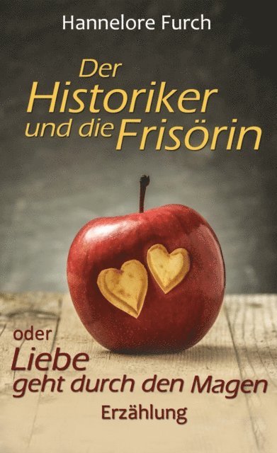 Hannelore Furch - Der Historiker und die Frisörin, E-bok
