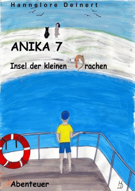 Hannelore Deinert - Anika 7 Insel der kleinen Drachen, E-bok