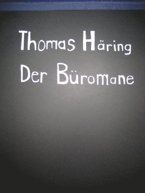 Thomas Haring - Der Büromane, E-bok