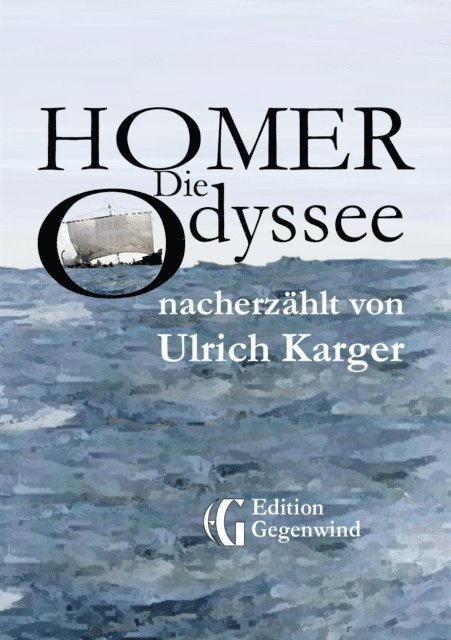 Ulrich Karger - Homer: Die Odyssee, E-bok