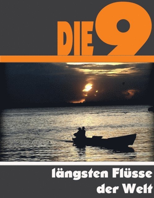 A.D. Astinus - Die neun längsten Flüsse der Welt, E-bok. Tillgänglighet: Lägg i varukorg