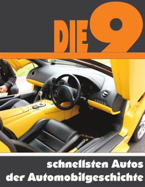 A.D. Astinus - Die neun schnellsten Autos der Automobilgeschichte, E-bok. Tillgänglighet: Lägg i varukorg