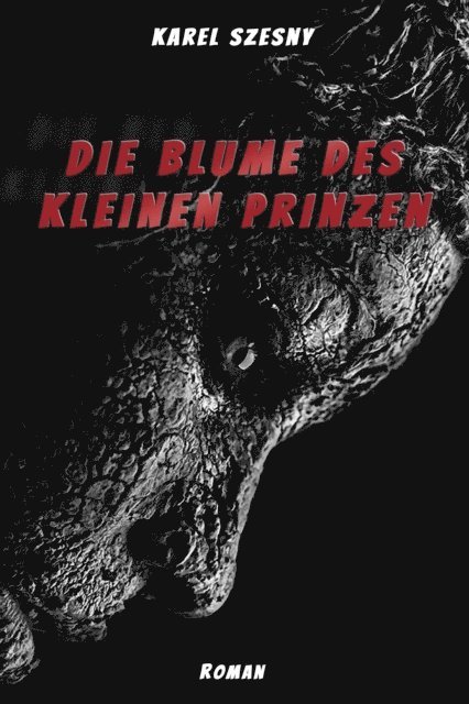 Karel Szesny - Die Blume des kleinen Prinzen, E-bok