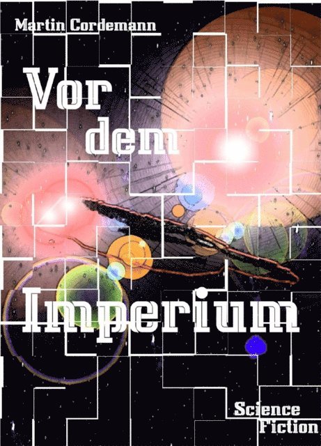Martin Cordemann - Vor dem Imperium, E-bok
