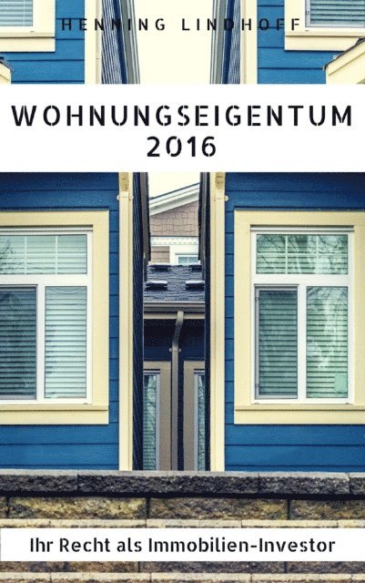 Henning Lindhoff - Wohnungseigentum 2016, E-bok
