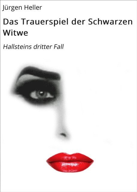 Jurgen Heller - Das Trauerspiel der Schwarzen Witwe, E-bok