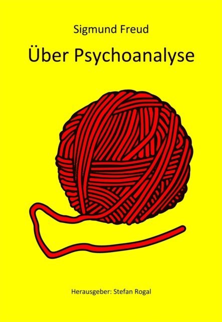 Stefan Rogal - Über Psychoanalyse, E-bok
