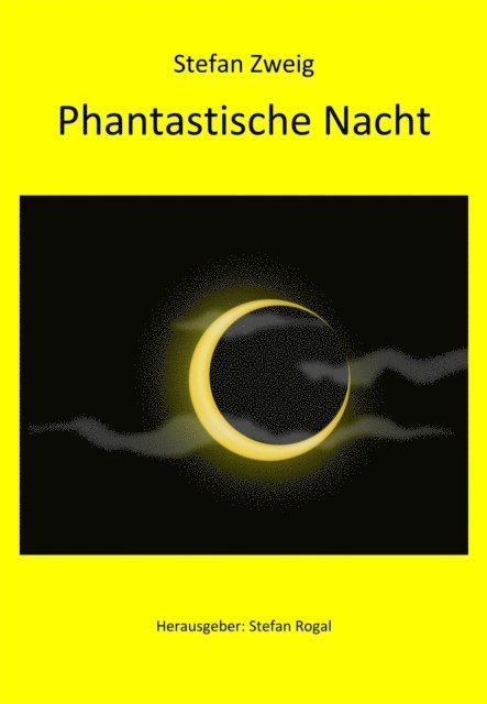 Stefan Zweig - Phantastische Nacht, E-bok