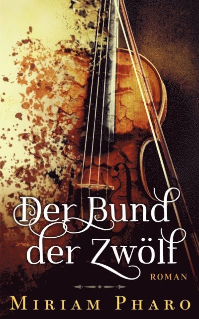 Miriam Pharo - Der Bund der Zwölf, E-bok