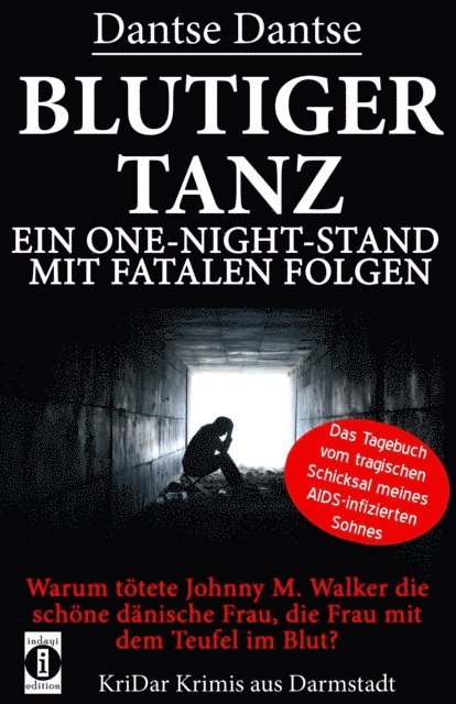 Dantse Dantse - BLUTIGER TANZ - Ein One-Night-Stand mit fatalen Folgen, E-bok