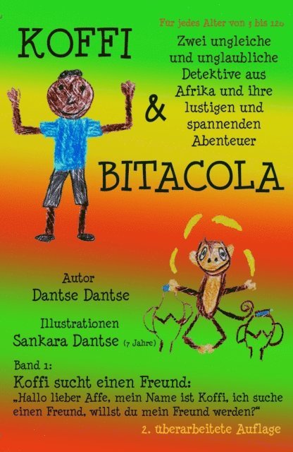 Dantse Dantse - Koffi & Bitacola - Band 1: Koffi sucht einen Freund, E-bok