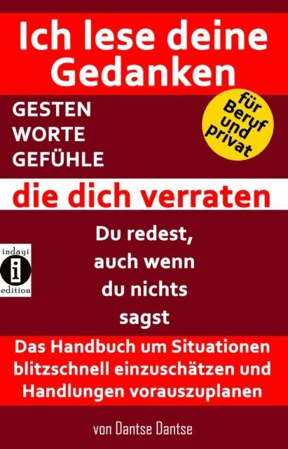 Dantse Dantse - Ich lese deine Gedanken - GESTEN, WORTE, GEFÜHLE, die dich verraten, E-bok