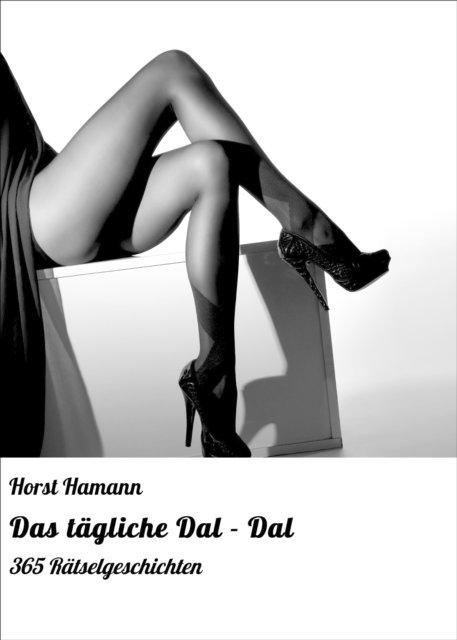 Horst Hamann - Das tägliche Dal - Dal, E-bok