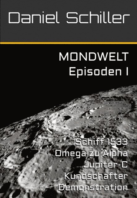 Daniel Schiller - MONDWELT, E-bok