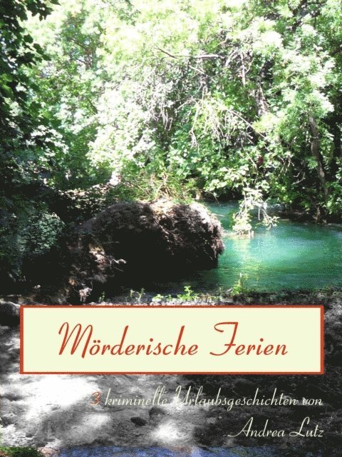 Andrea Lutz - Mörderische Ferien, E-bok