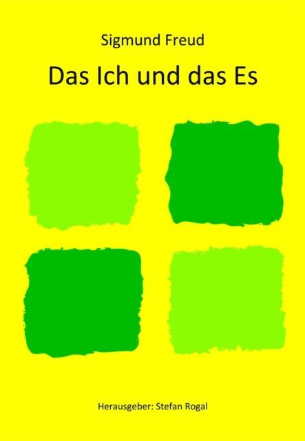Sigmund Freud - Das Ich und das Es, E-bok