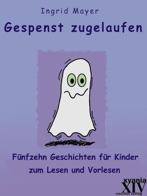 Ingrid Mayer - Gespenst zugelaufen, E-bok