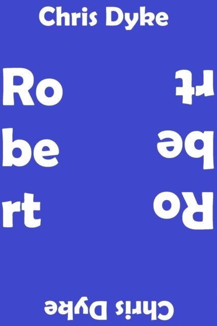 Chris Dyke - Robert, E-bok