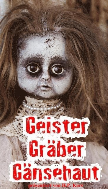 H.P. Karr - Geister, Gräber, Gänsehaut, E-bok
