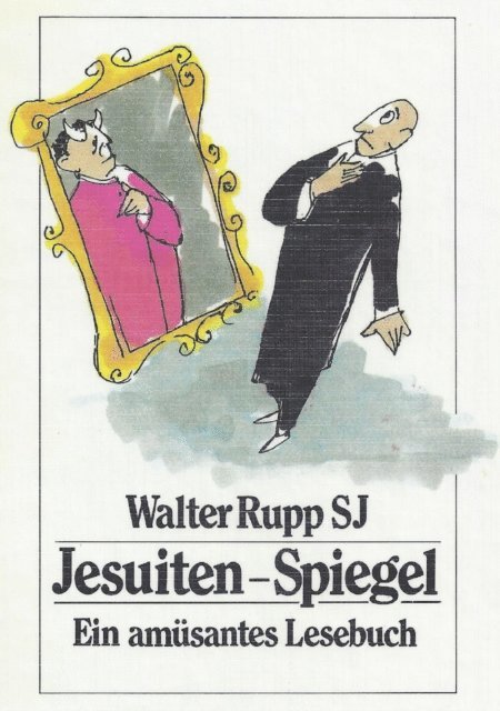 Walter Rupp - Jesuiten-Spiegel, E-bok