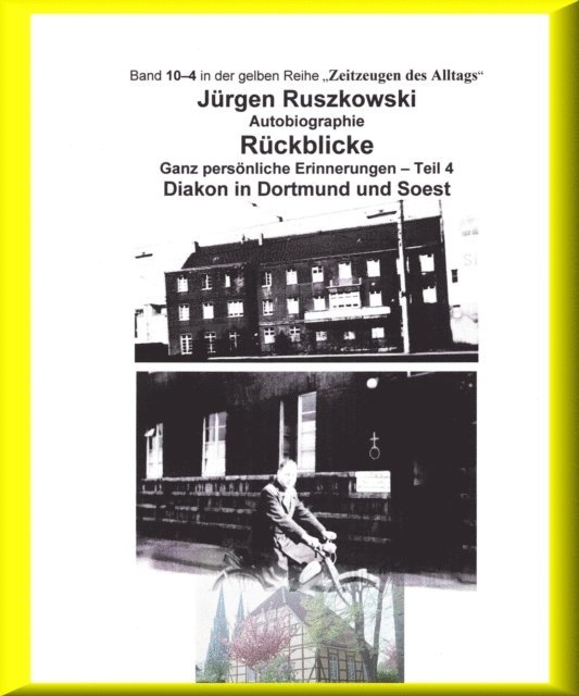 Jurgen Ruszkowski - Diakon in Dortmund und Soest - Rückblicke - Teil 4, E-bok