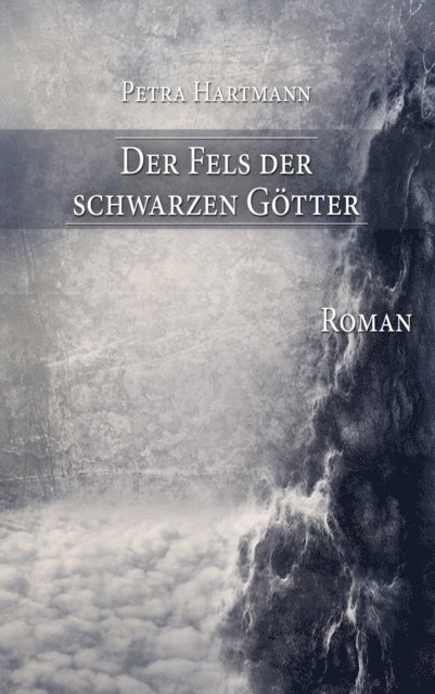 Petra Hartmann - Der Fels der schwarzen Götter, E-bok. Tillgänglighet: Lägg i varukorg