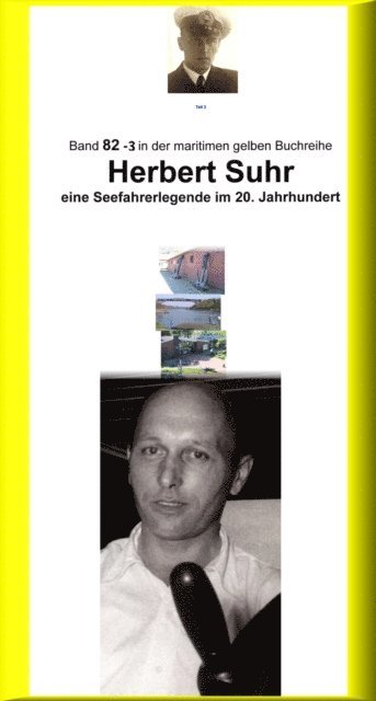 Co-Autorin Anne-Marga Sprick, Jurgen Ruszkowski, Jurgen Ruszkowski - Herbert Suhr – eine Seemannslegende – Kanallotse – ebook Teil 3, E-bok
