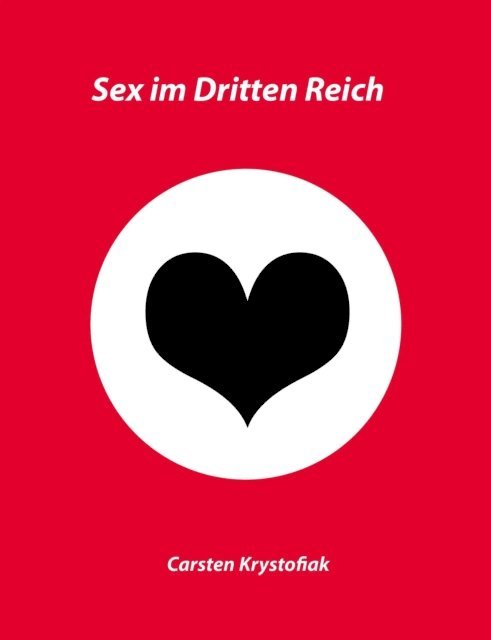 Carsten Krystofiak - Sex im Dritten Reich, E-bok