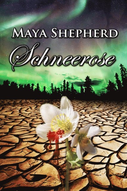 Maya Shepherd - Schneerose, E-bok
