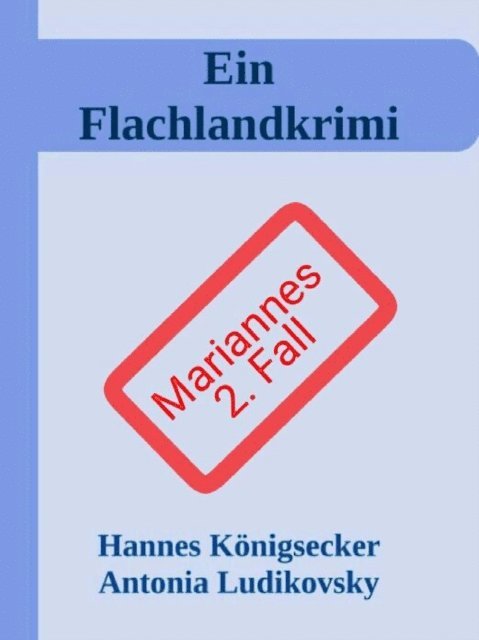 Hannes Konigsecker - Ein Flachlandkrimi II, E-bok