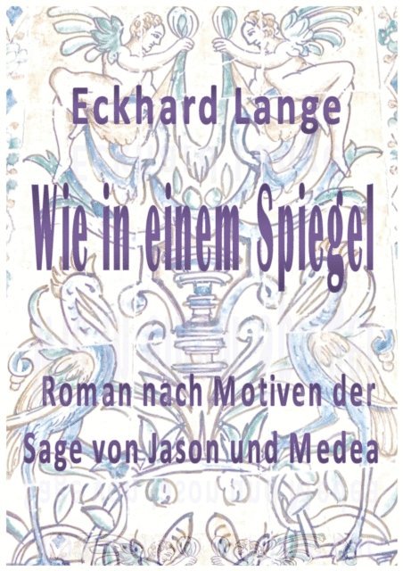 Eckhard Lange - Wie in einem Spiegel, E-bok