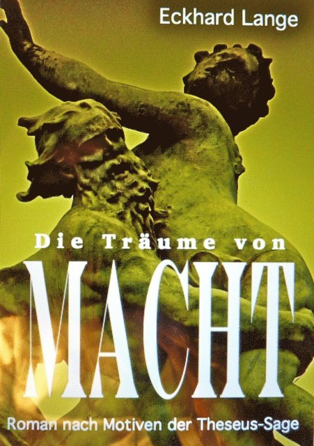 Eckhard Lange - Die Träume von Macht, E-bok