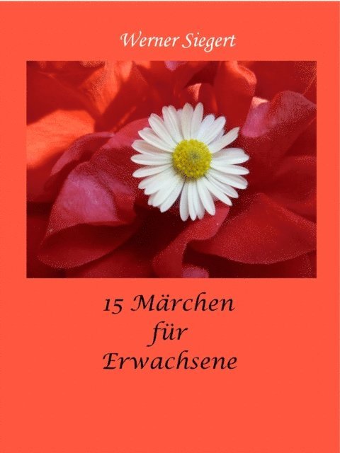 Werner Siegert - 15 Märchen für Erwachsene, E-bok