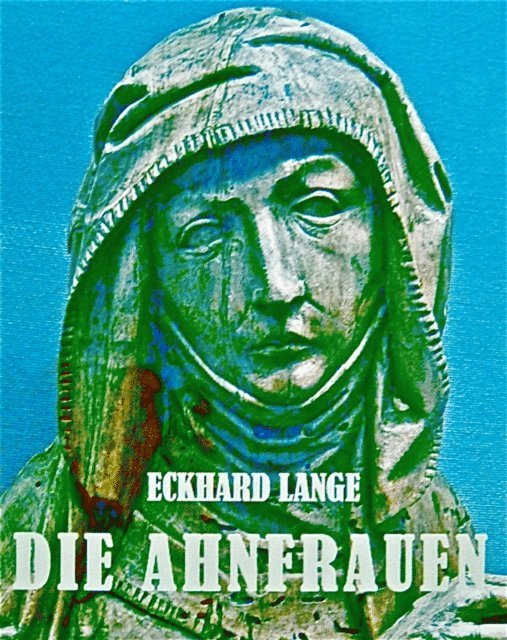 Eckhard Lange - Die Ahnfrauen, E-bok