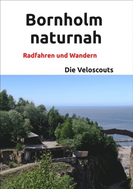 Die Veloscouts - Bornholm naturnah, E-bok
